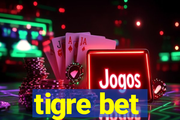 tigre bet